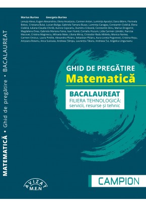 Ghid de pregatire Matematica Bacalaureat, filiera tehnologica: servcii, resurse si tehnic